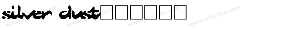 Silver Dust字体转换
